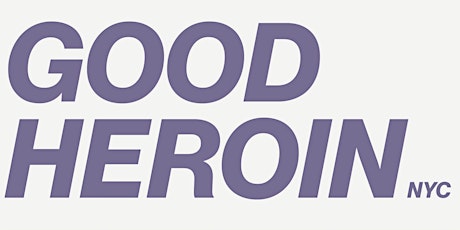GOOD HEROIN NYC -  Chris Gethard, Liza Treyger, Jordan Jenson and more