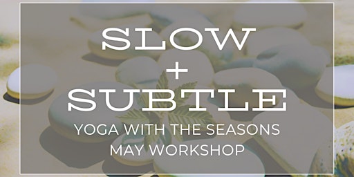 Yoga with the Seasons: Subtle Spring primary image