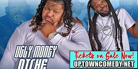 Imagem principal de Ugly Money Niche & Bizz Just Chill Live Podcast at Uptown Comedy Corner