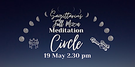 Full Moon in Sagittarius Meditation Circle
