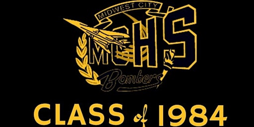 Midwest City High School Class of 1984 - 40 Year Reunion primary image