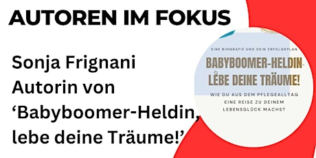 Autorin Sonja Frignani: „Babyboomer-Heldin, lebe deine Träume!“