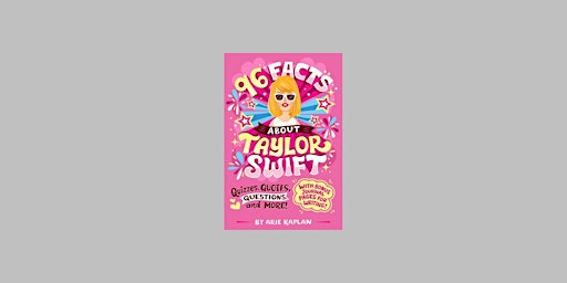 Imagen principal de DOWNLOAD [ePub] 96 Facts About Taylor Swift: Quizzes, Quotes, Questions, an