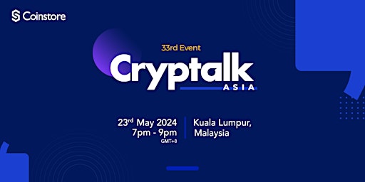 Imagem principal do evento 33rd Cryptalk Kuala Lumpur