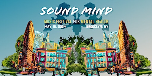 Imagem principal do evento SOUND MIND FESTIVAL *Block Party* For Mental Health + More