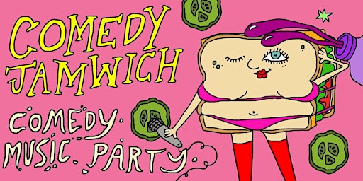 COMEDY JAMWICH 5/31 primary image