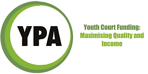 Imagen principal de Youth Court Funding: maximising quality and income