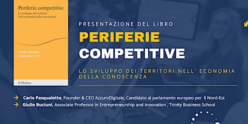 Immagine principale di Periferie Competitive |  Giulio Buciuni & Carlo Pasqualetto 