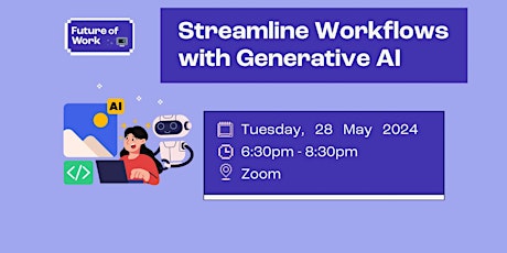 Streamline workflows with Generative AI | Future of Work