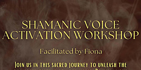 Shamanic Voice Activation Workshop