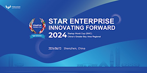 Primaire afbeelding van 2024 Startup World Cup (SWC) China's Greater Bay Area Regional