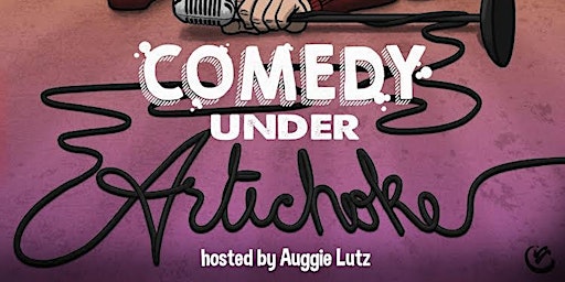Primaire afbeelding van Comedy Under Artichoke - free show in the basement of Artichoke Pizza