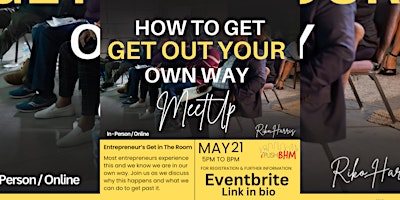 Unleash Your Entrepreneurial Potential: Getting Out of Your Own Way primary image