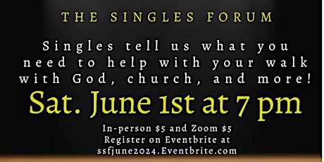Saved & Single Fellowship - The Singles Forum (In-Person & Zoom Event)