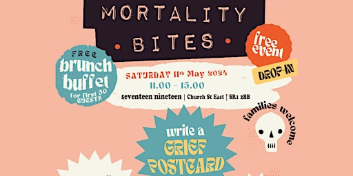 Imagem principal do evento MORTALITY BITES: Creative approaches to life, death and loss