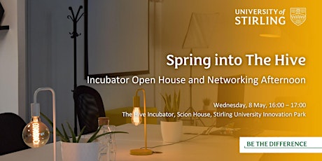 Spring into The Hive - Incubator Open House and Networking Afternoon