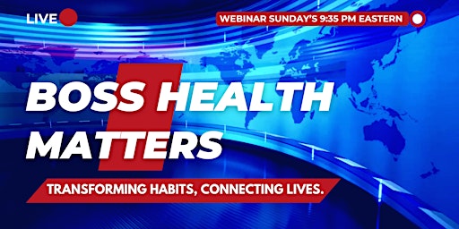 Imagem principal do evento Boss Health Matters: Unlocking Wealthy Secrets to Optimal Well-Being