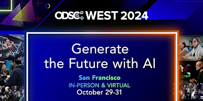 Image principale de ODSC West 2024 Conference || Open Data Science Conference
