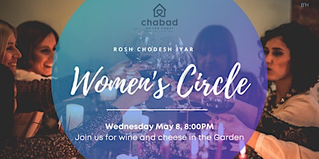 Rosh Chodesh Women's Circle - Iyar Wine and Cheese in the Garden