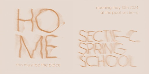 Imagem principal de Home: This must be the place – Sectie-C Spring School