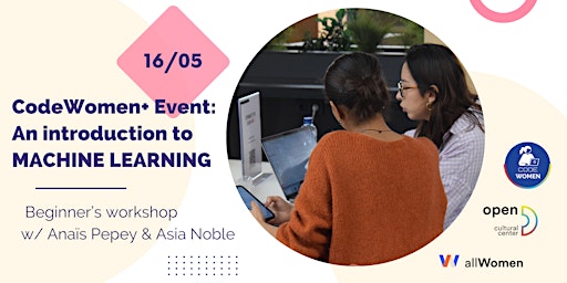 CodeWomen+ Event: An introduction to MACHINE LEARNING using open data primary image