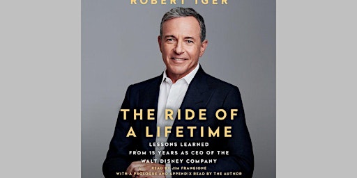 Image principale de [Pdf] DOWNLOAD The Ride of a Lifetime: Lessons Learned from 15 Years as CEO