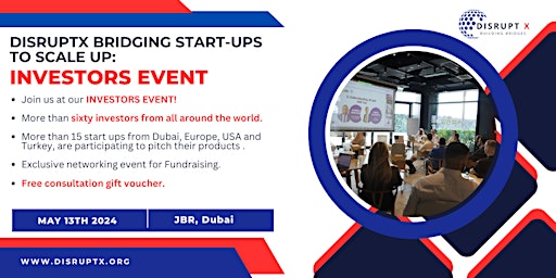 Hauptbild für DisruptX UAE Bridging Start-ups To Incubation: INVESTORS EVENT