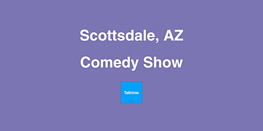 Imagem principal do evento Comedy Show - Scottsdale