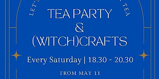 Imagem principal do evento Tea party and witchcrafts