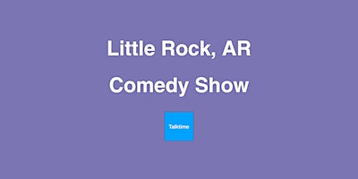 Imagem principal de Comedy Show - Little Rock