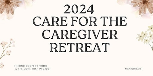 Imagem principal do evento Care for the Caregiver Retreat
