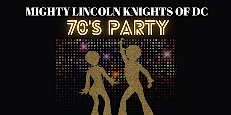 Mighty Lincoln Knights of DC 70's Dinner