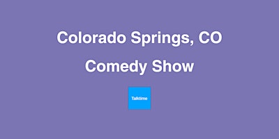 Imagen principal de Comedy Show - Colorado Springs