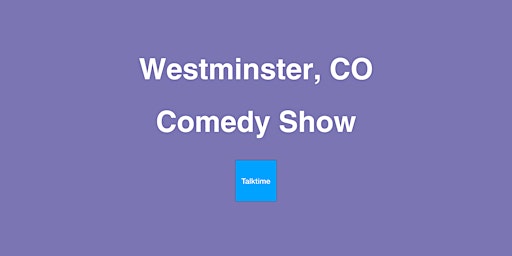 Imagem principal do evento Comedy Show - Westminster