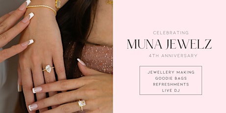 Muna Jewelz 4th Anniversary: Jewellery making and celebrations