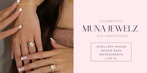 Imagem principal do evento Muna Jewelz 4th Anniversary: Jewellery making and celebrations