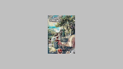 DOWNLOAD [Pdf] The Art of Octopath Traveler: 2016-2020 By Square Enix epub