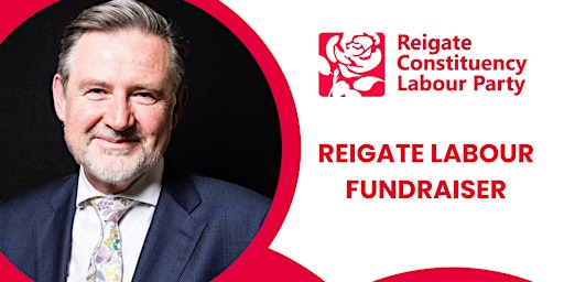 Hauptbild für Reigate Labour Fundraiser with Barry Gardiner MP & Nadia Burrell PCC