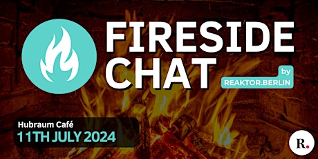 Fireside Chat by Reaktor.Berlin