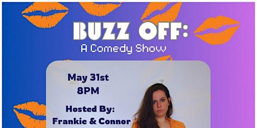 Buzz Off: A Comedy Show primary image