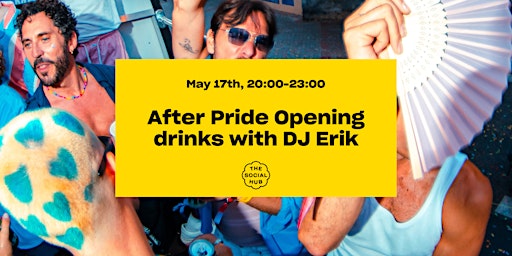 Primaire afbeelding van Pride The Hague | After Opening Pride Drinks w/ DJ Erik