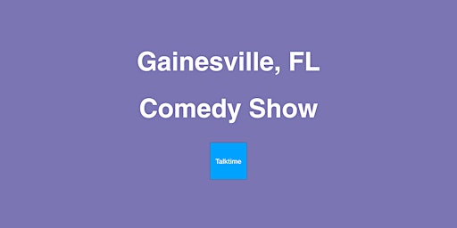 Hauptbild für Comedy Show - Gainesville