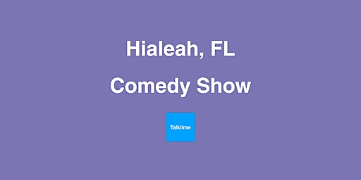 Imagem principal do evento Comedy Show - Hialeah