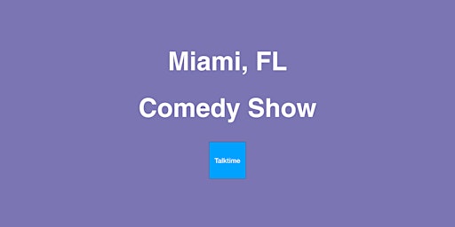 Image principale de Comedy Show - Miami