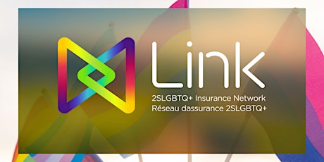 Link Canada: 2SLGBTQ+ Insurance Network - 2nd Annual Pride Party