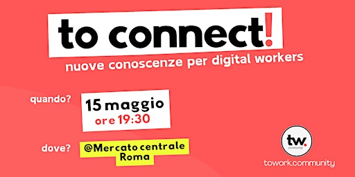 Imagem principal do evento TO CONNECT! | Nuove conoscenze per lavoratori digitali