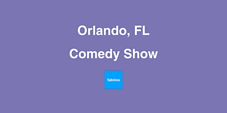 Comedy Show - Orlando