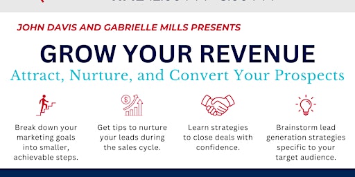 Imagem principal do evento Grow Your Revenue: Attract, Nurture, and Convert Your Prospects