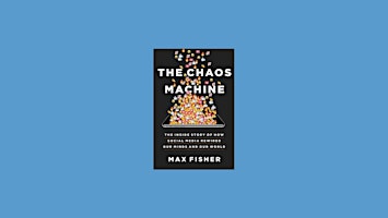 DOWNLOAD [pdf] The Chaos Machine: The Inside Story of How Social Media Rewi primary image