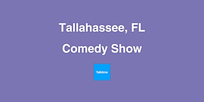 Comedy Show - Tallahassee primary image